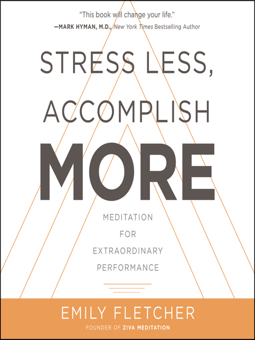 Title details for Stress Less, Accomplish More by Emily Fletcher - Available